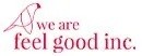 We are feel good Inc